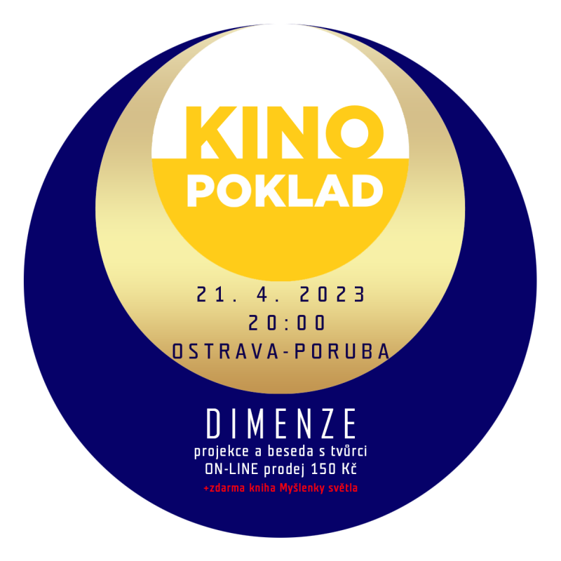 Ostrava-Poruba - POKLAD 17:00 - DIMENZE + kniha Myšlenky světla