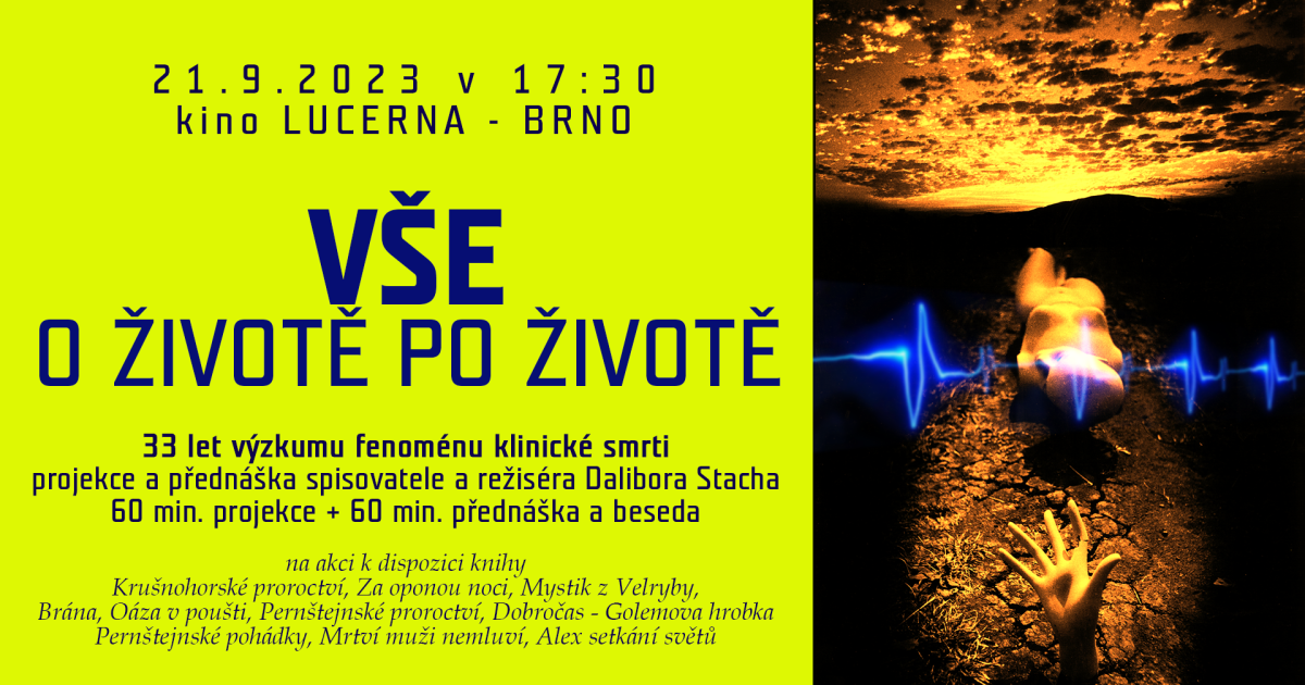 Brno- kino Lucerna 21. 9. 2023 - 17:30 - Vše o životě po životě