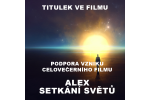 ALEX Setkání světů - titulek ve filmovém projektu