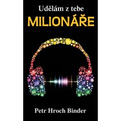 Udělám z tebe milionáře