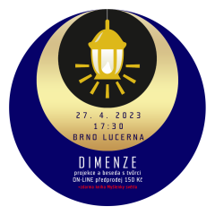 Brno - Lucerna 27. 4. v 17:30 - DIMENZE + kniha Myšlenky světla