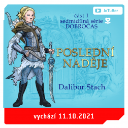 POSLEDNÍ NADĚJE - první díl série DOBROČAS
