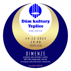 Kino Květen TEPLICE - DIMENZE + kniha Myšlenky světla