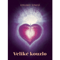 Veliké kouzlo - Eduard Tomáš