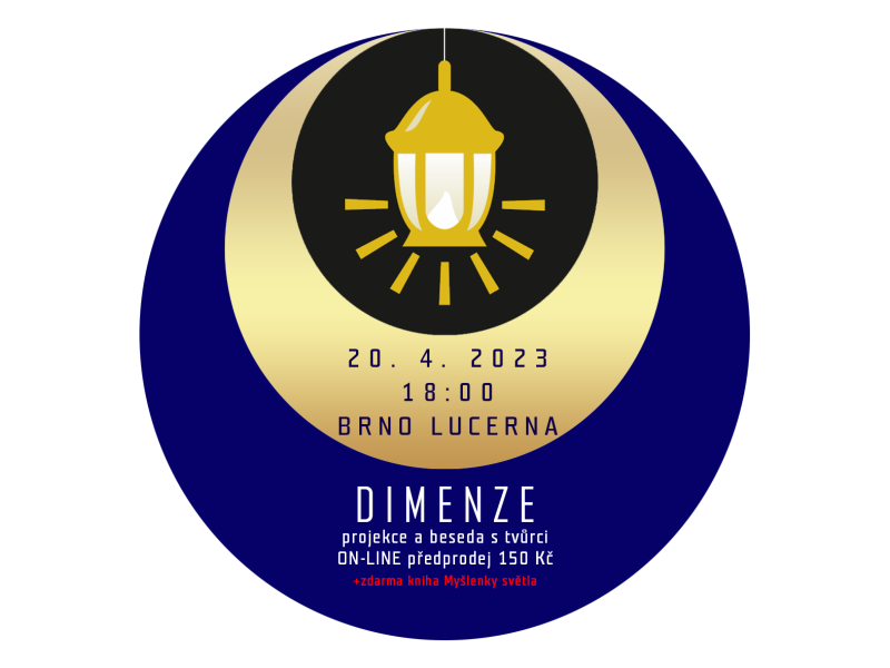 Brno - Lucerna 20. 4. 18:00 - DIMENZE + kniha Myšlenky světla 