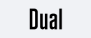 DUAL