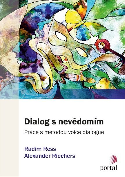 Dialog s nevědomím - Práce s metodou voice dialogue