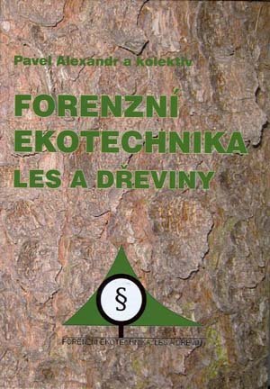 Forenzní ekotechnika Les a dřeviny