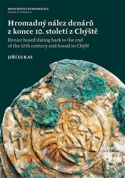 Hromadný nález denárů z konce 10. století z Chýště / Denier hoard dating back to the end of the 10th century and foundin Chýšť