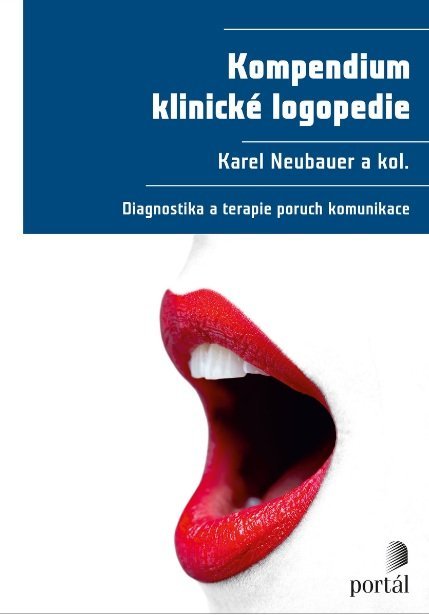 Kompendium klinické logopedie - Diagnostika a terapie poruch komunikace