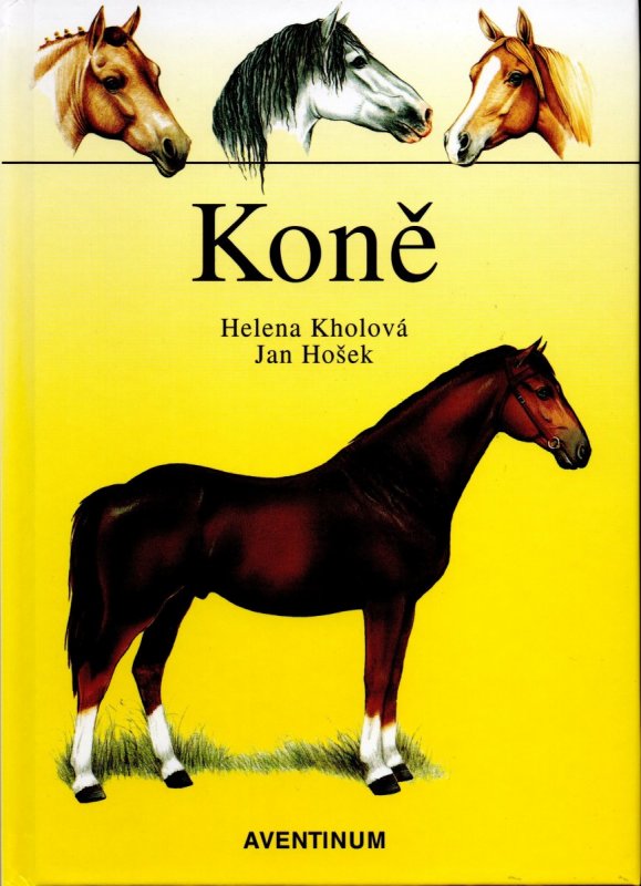 Koně, 3.vydání Kholová Helena