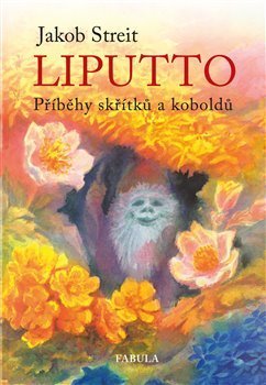 Liputto - Příběhy skřítků a koboldů