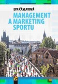 Management a marketing sportu 21. století Čáslavová Eva