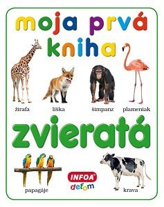 Moja prvá kniha - zvieratá (SK vydanie)