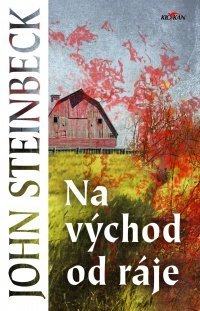 Na východ od ráje Steinbeck John