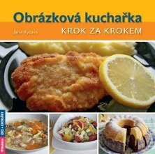 Obrázková kuchařka krok za krokem Ryšavá, Jana