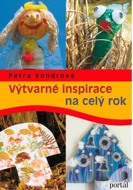 Výtvarné inspirace na celý rok Petra Vondrová