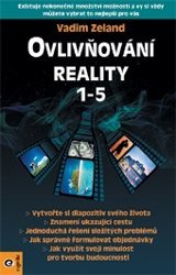 Ovlivňování reality 1-5 Vadim Zeland