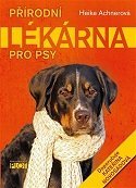 Přírodní lékárna pro psy Achnerová Heike