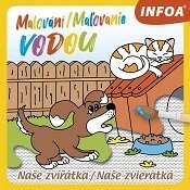 Malování / Maľovanie vodou – Naše zvířátka / Naše zvieratká