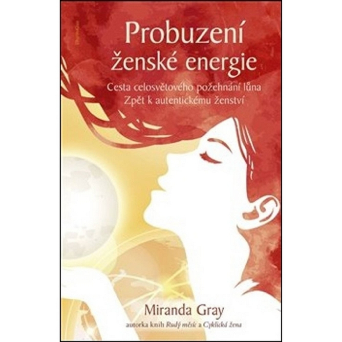 Probuzení ženské energie Gray Miranda