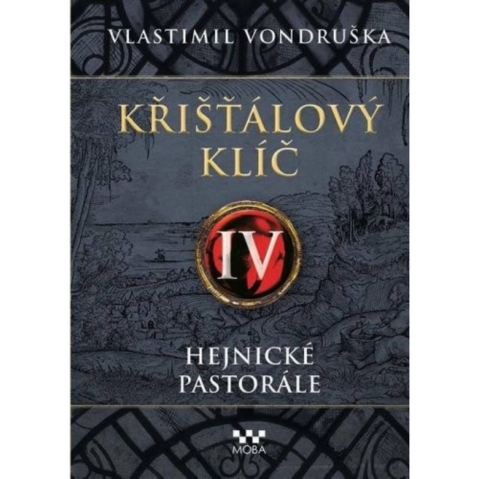 Křišťálový klíč IV. - Hejnické pastorále Vondruška Vlastimil