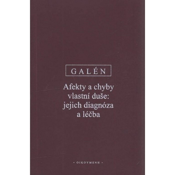 Afekty a chyby vlastní duše: jejich diagnóza a léčba Galén