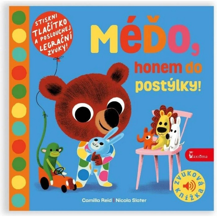 Méďo, honem do postýlky! Camilla Reid, Nicola Slater