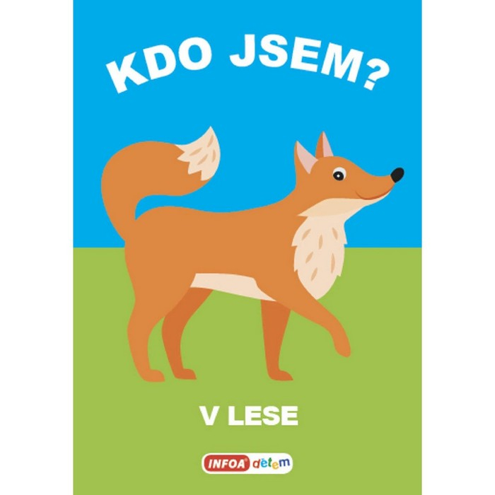 Kdo jsem? - V lese