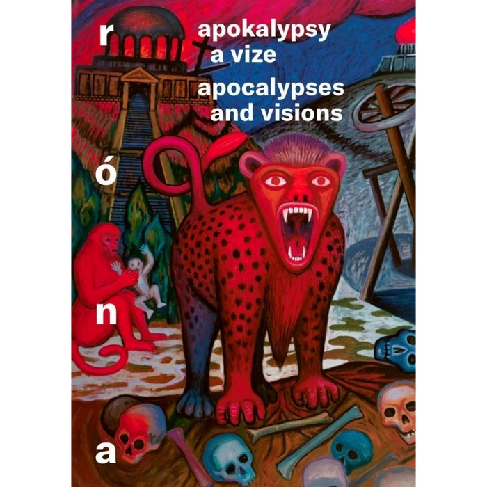 Apokalypsy a vize / Apocalypses and Visions Půtová Barbora, Róna Jaroslav