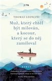 Muž, který chtěl být milován, a kocour, který se do něj zamiloval Thomas Leoncini