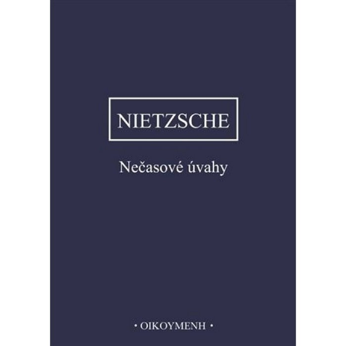 Nečasové úvahy Nietzsche Friedrich