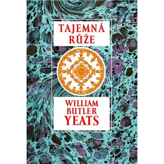 Tajemná růže Yeats William Butler