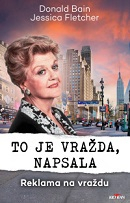 To je vražda, napsala - Reklama na vraždu Bain Donald / Fletcher Jessica