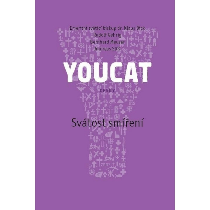 YouCat - svátost smíření Rudolf Gehrig , Bernhard Meuser