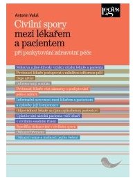 Civilní spory mezi lékařem a pacientem při poskytování zdravotní péče