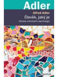 Člověk, jaký je - Základy individuální psychologie