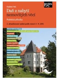 Daň z nabytí nemovitých věcí 2. aktualizované vydání podle stavu k 1. 11. 2016