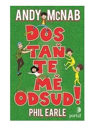 Dostaňte mě odsud!