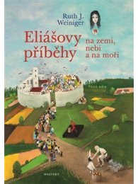 Eliášovy příběhy na nebi, na zemi a na moři