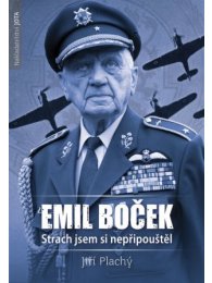 Emil Boček. Strach jsem si nepřipouštěl
