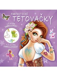Fantastické tetovačky + samolepky (CZ/SK vydanie)