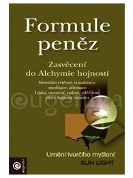 Formule peněz - Zasvěcení do Alchymie hojnosti
