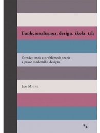 Funkcionalismus, design, škola, trh