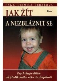Jak žít a nezbláznit se