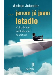 Jenom já jsem letadlo