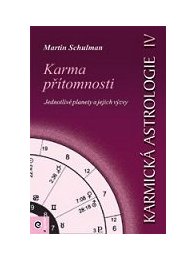 Karmická astrologie 4 - Karma přítomnosti