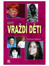 Když vraždí děti