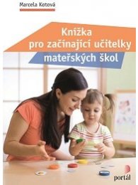 Knížka pro začínající učitelky mateřských škol