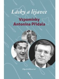 Lásky a lijavce - Vzpomínky Antonína Přidala